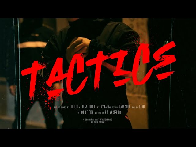 PAYORAMA – TACTICS ft. Barakinjo (OFFICIAL MUSIC VIDEO)